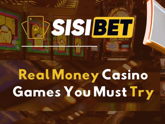 Real Money Casino Games You Must Try