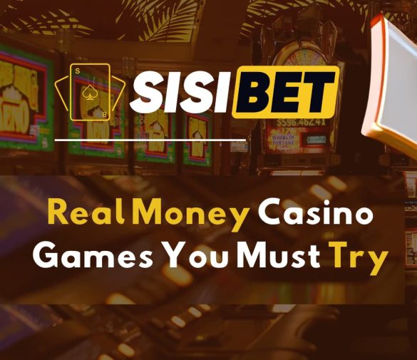 Real Money Casino Games You Must Try