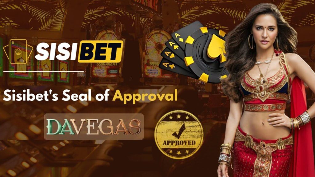 Indian-themed promotional image by Sisibet awarding its Seal of Approval to DaVegas, a featured online casino and betting platform. A glamorous woman in red traditional attire stands beside casino elements like poker chips and slot machines, set in a luxurious gambling environment.