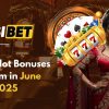 Crypto Slot Bonuses to Claim in June 2025