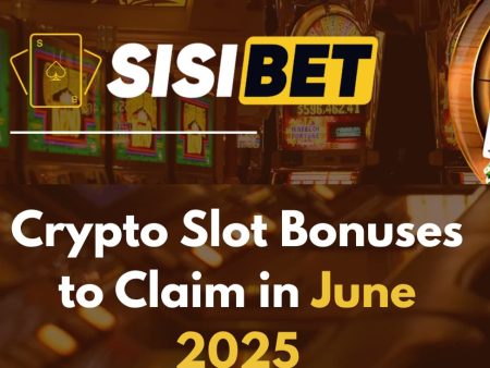 Crypto Slot Bonuses to Claim in June 2025
