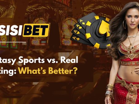 Fantasy Sports vs. Real Betting: What’s Better?