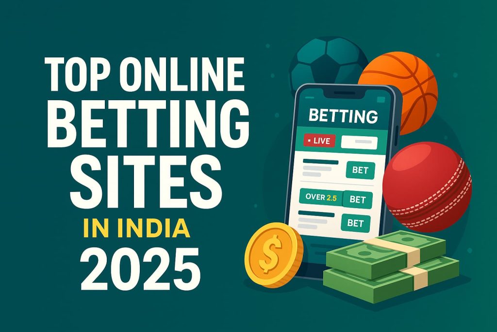 Top Online Betting Sites in India 2025