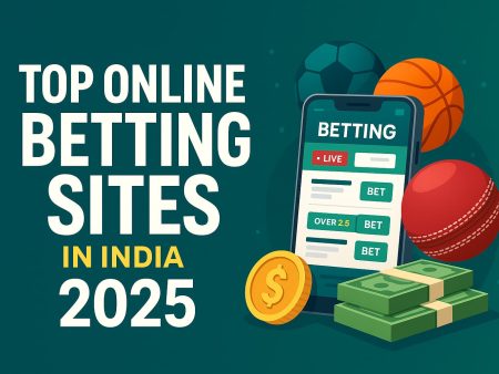 Top Online Betting Sites in India 2025