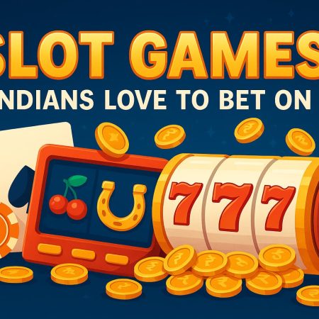 Slot Games Indians Love to Bet On